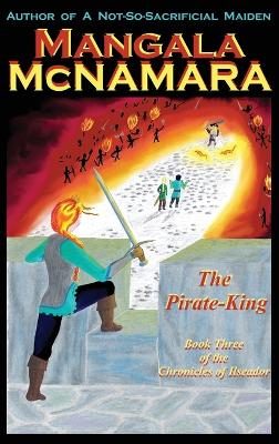 Cover of The Pirate-King Book Three of the Chronicles of Ilseador