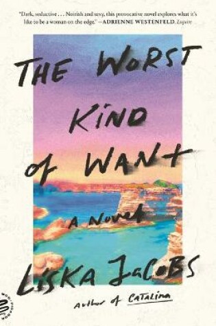 Cover of The Worst Kind of Want