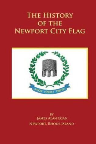 Cover of The History of the Newport City Flag