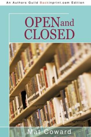 Cover of Open and Closed