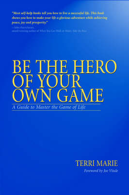 Book cover for Be the Hero of Your Own Game