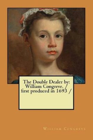 Cover of The Double Dealer by