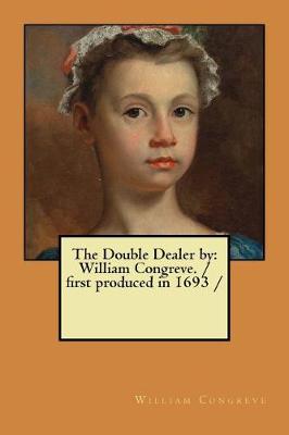 Book cover for The Double Dealer by
