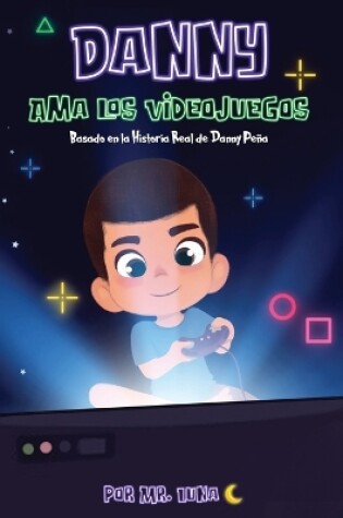 Cover of Danny Ama Los Videojuegos