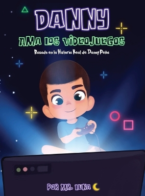 Book cover for Danny Ama Los Videojuegos