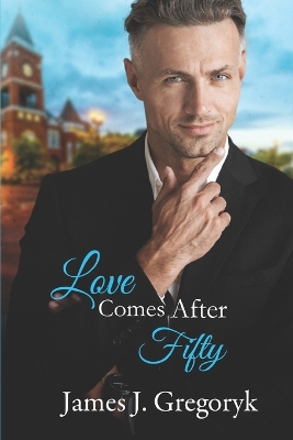 Book cover for Love Comes After Fifty