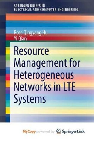 Cover of Resource Management for Heterogeneous Networks in Lte Systems