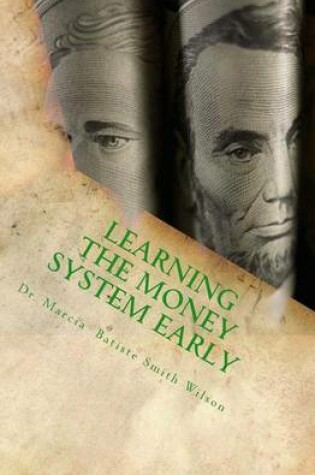 Cover of Learning the Money System Early