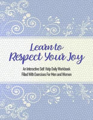 Book cover for Learn to Respect Your Joy