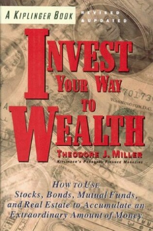 Cover of Kiplinger Invest Your Way to Wealth