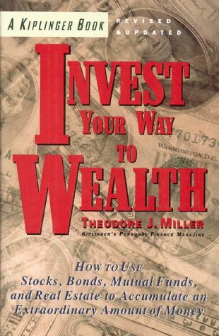 Book cover for Kiplinger Invest Your Way to Wealth