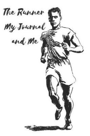 Cover of The Runner My Journal and Me