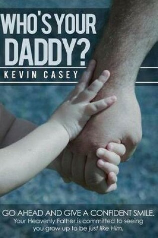 Cover of Who's Your Daddy?