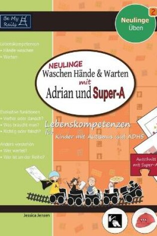 Cover of NEULINGE Waschen Hande & warten mit Adrian und Super-A