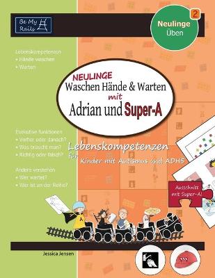 Book cover for NEULINGE Waschen Hande & warten mit Adrian und Super-A