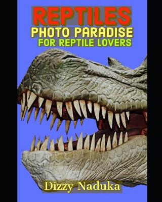 Book cover for Reptiles Photo Paradise for Reptile Lovers