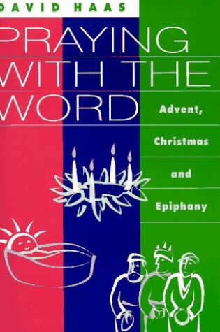 Cover of Praying with (a)the Word :Adve