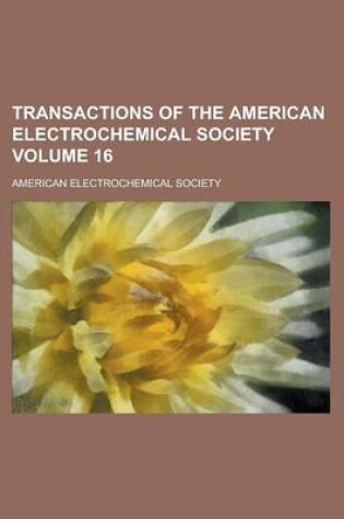 Cover of Transactions of the American Electrochemical Society Volume 16