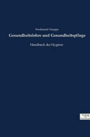 Cover of Gesundheitslehre und Gesundheitspflege