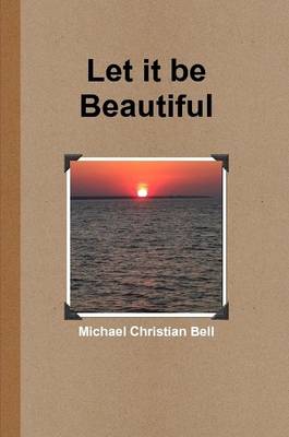 Book cover for Let it be Beautiful