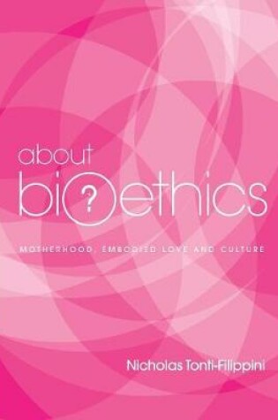Cover of About Bioethics - Volume 4