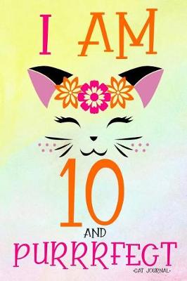 Book cover for I Am 10 and Purrrfect Cat Journal