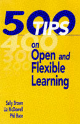Book cover for 500 Tips on Open and Flexible Learning