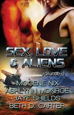 Book cover for Sex, Love, and Aliens, Volume 1