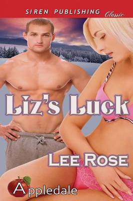 Book cover for Liz's Luck [Appledale 2] (Siren Publishing Classic)