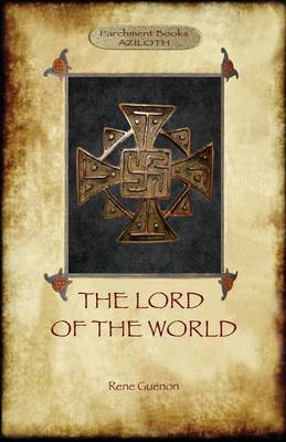 Book cover for The Lord of the World [the King of the World] (Aziloth Books)