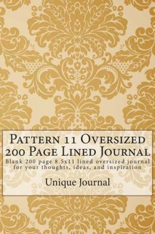 Cover of Pattern 11 Oversized 200 Page Lined Journal