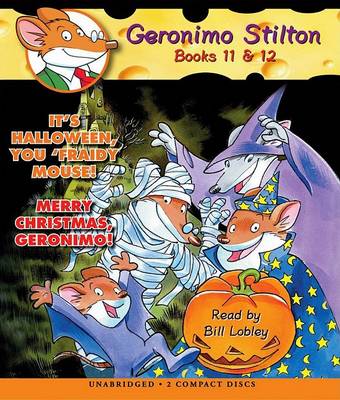 Book cover for It's Halloween, You 'fraidy Mouse! / Merry Christmas, Geronimo! (Geronimo Stilton #11 &#12)