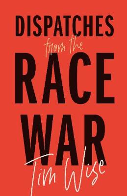 Book cover for Dispatches from the Race War