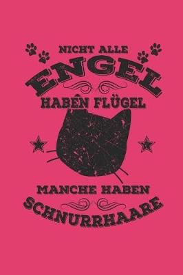 Book cover for Nicht Alle Engel Haben Flugel Manche Haben Schnurrhaare