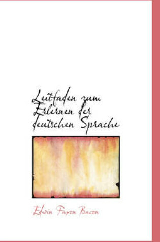 Cover of Leitfaden Zum Erlernen Der Deutschen Sprache