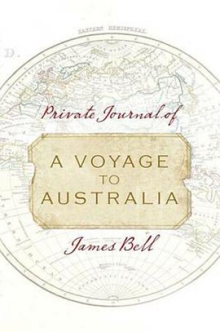 Cover of Private Journal of a Voyage to Australia