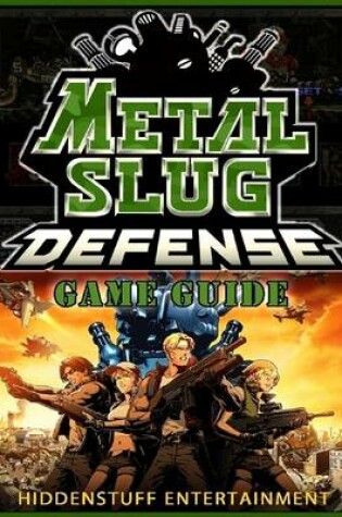 Cover of Metal Slug Defense Game Guide