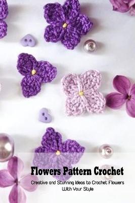 Book cover for Flowers Pattern Crochet