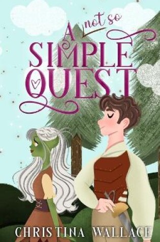 Cover of A (Not So) Simple Quest