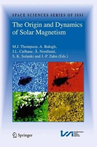 Cover of The Origin and Dynamics of Solar Magnetism