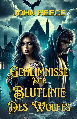 Book cover for Geheimnisse Der Blutlinie Des Wolfes