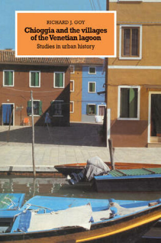 Cover of Chioggia and the Villages of the Venetian Lagoon