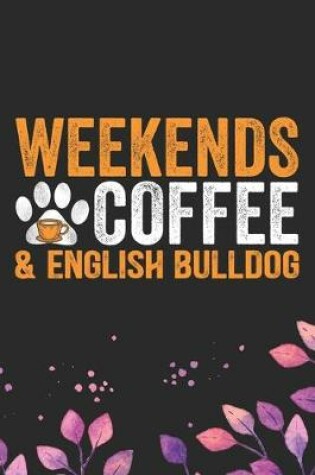 Cover of Weekends Coffee & English Bulldog