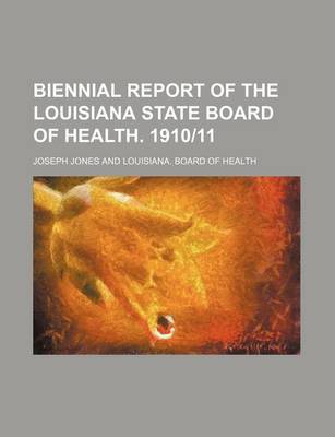 Book cover for Biennial Report of the Louisiana State Board of Health. 1910-11