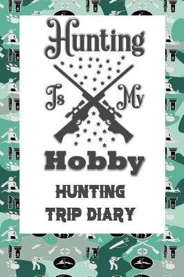 Book cover for Hunting Is My Hobby