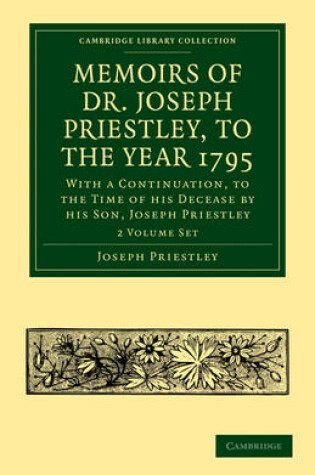 Cover of Memoirs of Dr. Joseph Priestley 2 Volume Set