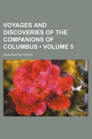 Cover of Voyages and Discoveries of the Companions of Columbus (Volume 5)