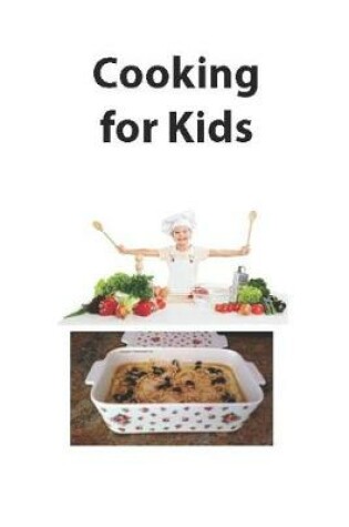 Cover of Cooking for Kids