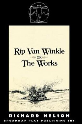 Cover of Rip Van Winkle, Or "The Works"