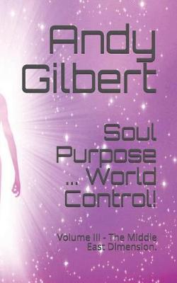 Book cover for Soul Purpose ... World Control!